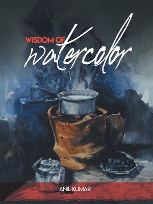 cover image of Wisdom of Watercolor
